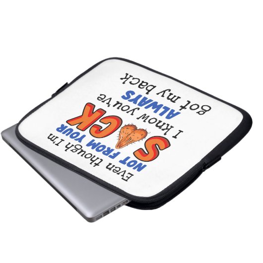 Auch wenn ich nicht aus deinem Sack bin, weiß ich, Laptopschutzhülle (Vorne Knopf)