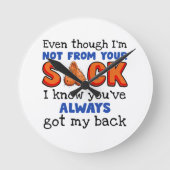 Auch wenn ich nicht aus deinem Sack bin, weiß ich, Runde Wanduhr (Vorderseite)