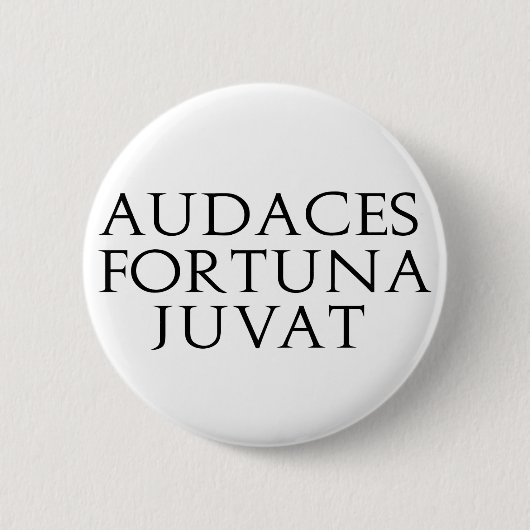 Audaces Fortuna Juvat Button (Vorderseite)