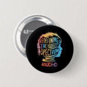Audhd Autismus Adhd Autistic Spectrum Neurodiversi Button (Vorne & Hinten)