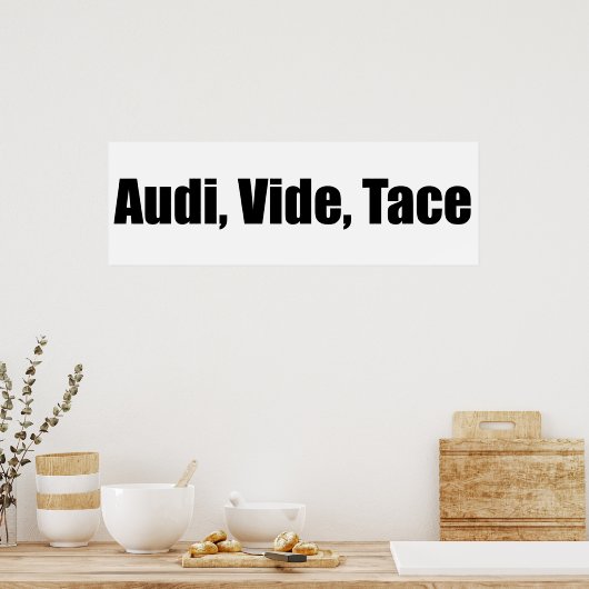 Audi, Vide, Tace Poster (Küche)