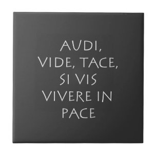 Audi vide tace si vis vivere in pteme fliese
