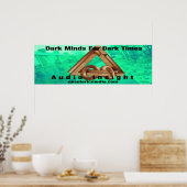 Audio Einblick: Poster Dark Minds For Dark Times (Küche)
