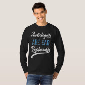 Audiologe Audiology Hearing T-Shirt (Vorne ganz)
