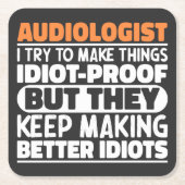 Audiologe Ich versuche Dinge zu Lustigen Sprüchen Rechteckiger Pappuntersetzer (Vorderseite)