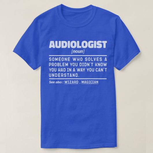 Audiologe Noun Definition Audiology Funny Quote T-Shirt (Design vorne)