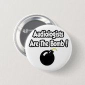 Audiologen sind die Bombe! Button (Vorne & Hinten)