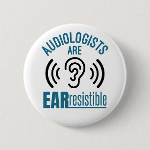 Audiologen sind widerstandsfähige Funny Audiology Button