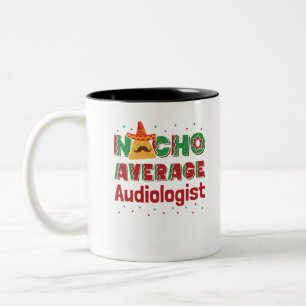 Audiologie Nacho Average Audiologe Zweifarbige Tasse