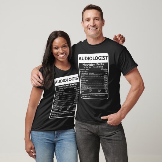 Audiologist Nutrition Facts Sarcastic Graphic T-Shirt (Unisex)