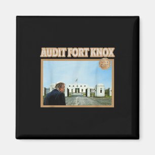Audit Fort Knox Kentucky Gold Bullion Funny Magnet