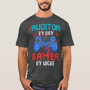 Auditor by Day Gamer by Night Job Prix Video Game T-Shirt