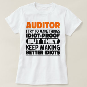 Auditor Ich versuche Dinge zu machen Lustige Sprüc T-Shirt