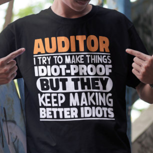 Auditor Ich versuche Dinge zu machen Lustige Sprüc T-Shirt