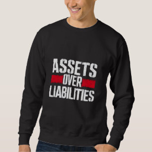 Auditor Tax Season Accounting CPA Assets über Liab Sweatshirt