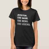 Auditor The Man The Hero The Legend Auditor T-Shirt (Vorderseite)