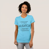 "Auditor: Unabhängig im Geist und im Aussehen" T-Shirt (Vorne ganz)
