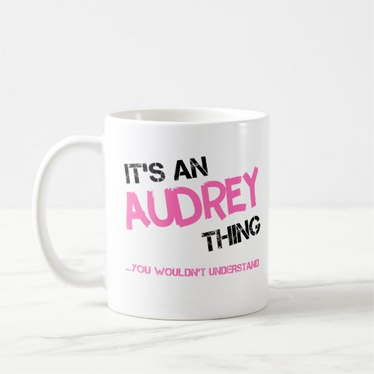 Audrey, was man nicht den Namen verstehen würde Kaffeetasse (Links)
