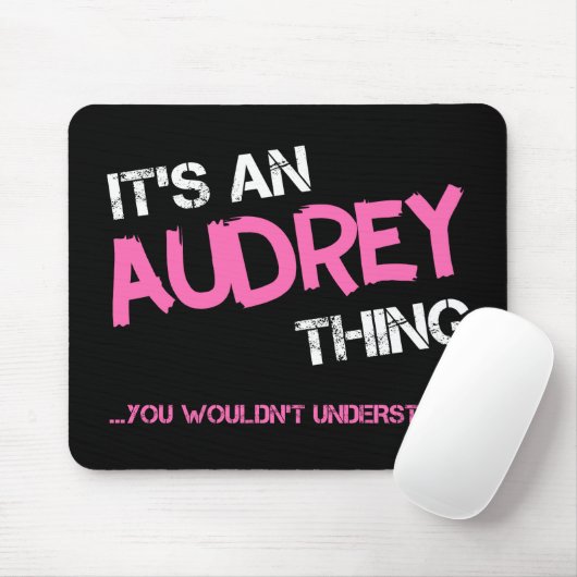 Audrey, was man nicht den Namen verstehen würde Mousepad (Mit Mouse)