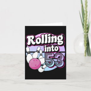 Auf 53 Bowling 53. Geburtstag Karte