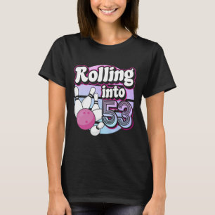 Auf 53 Bowling 53. Geburtstag T-Shirt