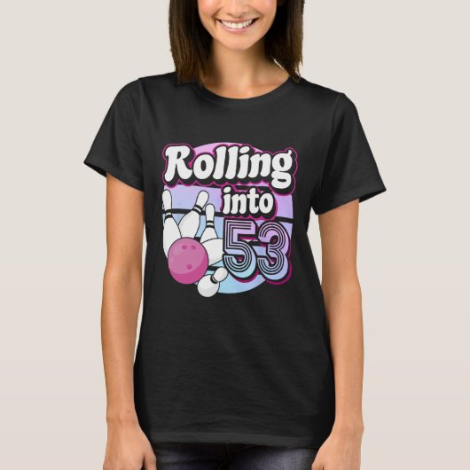 Auf 53 Bowling 53. Geburtstag T-Shirt (Vorderseite)