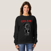 Auf Air Podcast Mikrofon Radio Show Host Music Dj Sweatshirt (Vorne ganz)