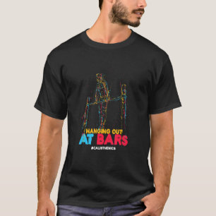 Auf Bars Calisthenics Gymnastik Athlete Bo T-Shirt
