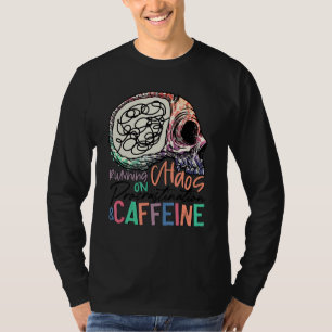 Auf Chaos prorastination Caffeine Skelett laufen T-Shirt