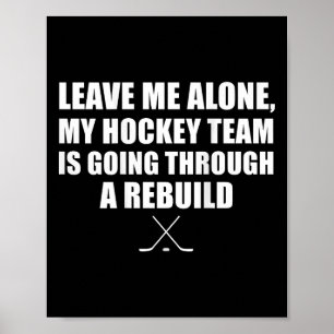 (auf Ck) Lass mich in Ruhe, meine Hockey-Mannschaf Poster