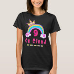 Auf Cloud Nine Happy Birthday Daughter Girl Rainbo T-Shirt<br><div class="desc">Auf Cloud Nine Happy Geburtstag Tochter Girl Rainbow Pink</div>