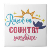 Auf Country Sunshine Zitat Western Cowboy erhoben Fliese (Vorderseite)