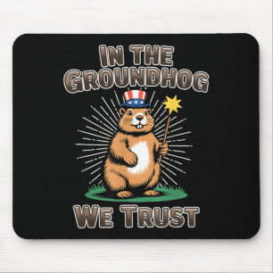 Auf das Murmeltier vertrauen wir - Lustiger Ground Mousepad