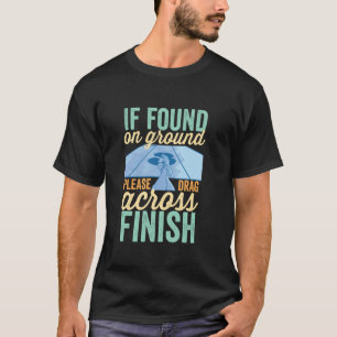 Auf dem Boden gefunden, bitte über das Ziel ziehen T-Shirt