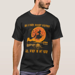 Auf dem Highway der Dunklen Wüste - Wind Hexenfahr T-Shirt