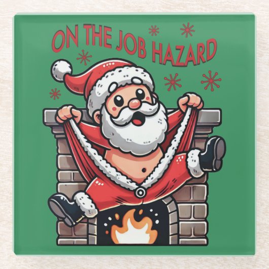 Auf dem Job Hazard Santa on Fire Glasuntersetzer (Vorderseite)