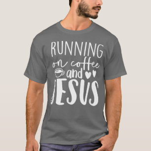 Auf dem Kaffee Jesus Niedliches religiöses Sprichw T-Shirt