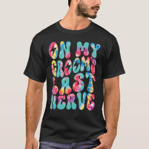 Auf dem letzten Nerv Retro Groovy Gefärbte Krawatt T-Shirt