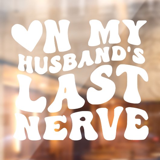 Auf dem letzten Nerve Funny Decal Aufkleber meines (Blatt 2)