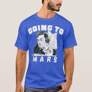 Auf dem Weg in die Mars Occupy Mars, Elon MarsEplo T-Shirt