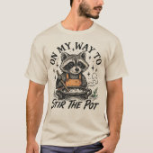Auf dem Weg, um den Pot Raccoon, Funny Raccoon zu  T-Shirt (Vorderseite)
