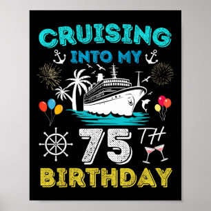 Auf dem Weg zu meinem 75. Geburtstag Kreuzfahrt 75 Poster
