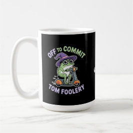 Auf dem Weg zu Tom Foolery Frog Funny Meme Kaffeetasse