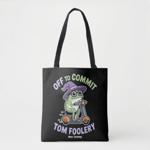 Auf dem Weg zu Tom Foolery Frog Funny Meme Tasche
