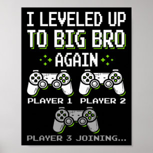 Auf dem Weg zum Großen Bro wieder Bruder Gamer Fun Poster