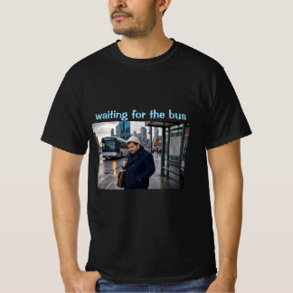 auf den Bus warten T-Shirt