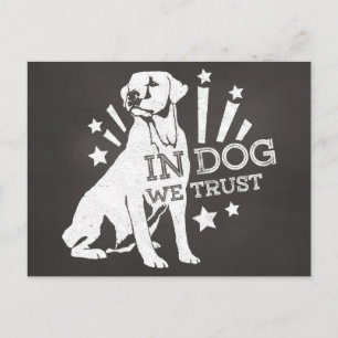 Auf den Hund setzen wir unser Vertrauen Postkarte