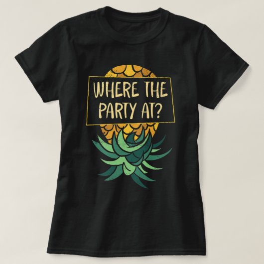 Auf den Kopf Ananas, wo Party Funny Swinger P T-Shirt (Design vorne)