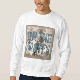 Auf den Wellen - Grunge Beach Typografie Surf Desi Sweatshirt