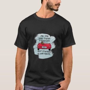 Auf der Autobahn von San Diego, weder dunkel noch  T-Shirt